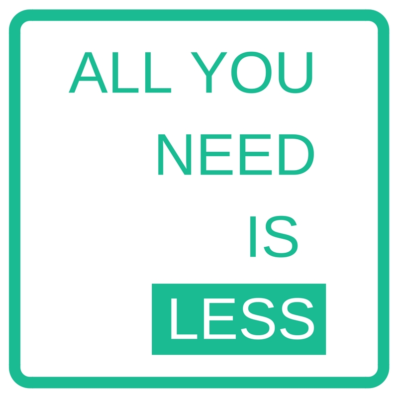 all_you_need_is_less